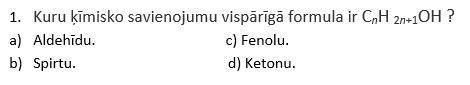 1. Какие химические соединения имеют общую формулу CnH 2n + 1OH? а) Альдегид. в) Фенол. б) Алкоголь.