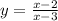 y = \frac{x - 2}{x - 3}