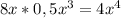 8x*0,5x^{3} =4x^{4}