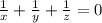 \frac{1}{x} + \frac{1}{y} + \frac{1}{z} = 0