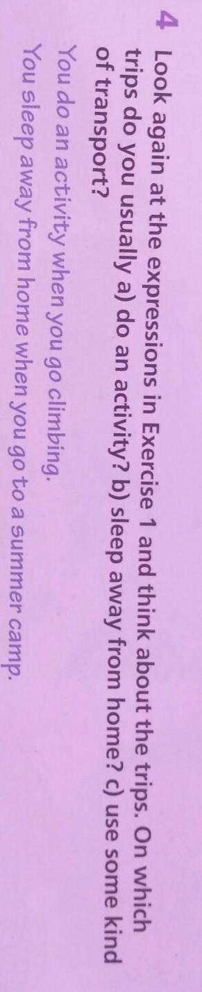 4 Look again at the expressions in Exercise 1 and think about the trips. On which trips do you usual