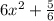 6x^{2} +\frac{5}{6}