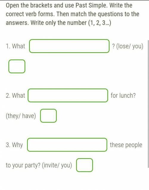 От Open the brackets and use Past Simple. Write the correct verb forms. Then match the questions to