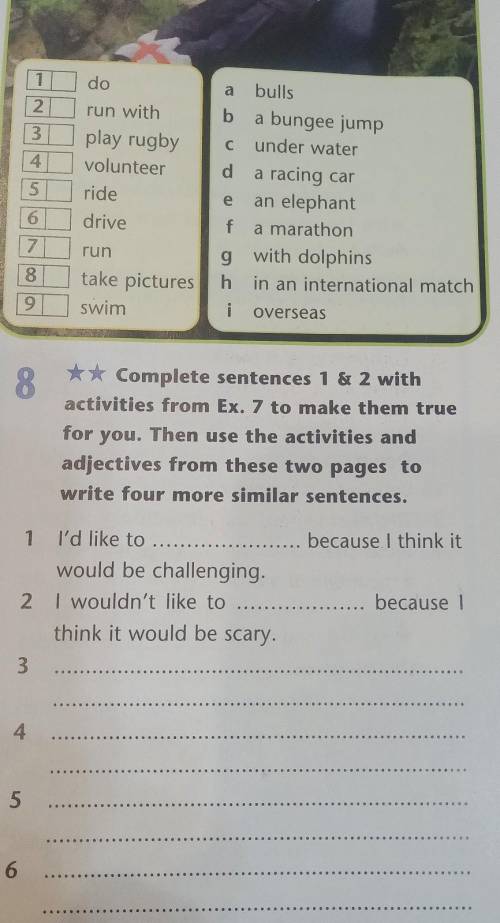 ** Complete sentences 1 & 2 with activities from:do,run with, play rugby, to make them truefor y