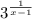 3 {}^{ \frac{1}{x - 1} }