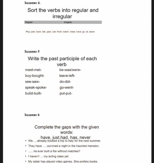 Задание 4. Sort the verbs into regular and irregular Regular Piay, plan, book, talk, pack, call, fin