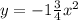 y=-1\frac{3}{4}x^2