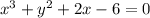 x^{3} + y^{2} +2x-6=0