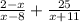 \frac{2 - x}{x - 8} + \frac{25}{x + 11}