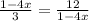 \frac{1-4x}{3} = \frac{12}{1-4x}