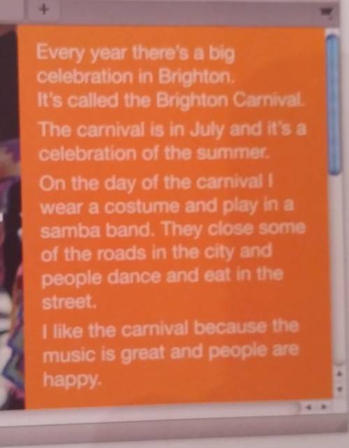 1)What wordsin the first pararagraph have got capital letters? Why? 2)When is the carnival in Bright