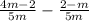 \frac{4m - 2}{5m} - \frac{2 - m}{5m}