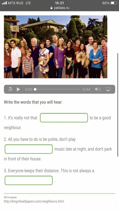 Listen to the text “Neighbours”. https://www.yaklass.ru/TestWorkRun/Exercise?testResultId=190063670&