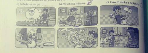 Write a personal account about a cooking disaster.Use the milkshake story or your own idea.​ хелп