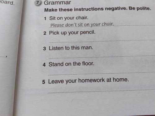 Make these instructions negative. Be polite.