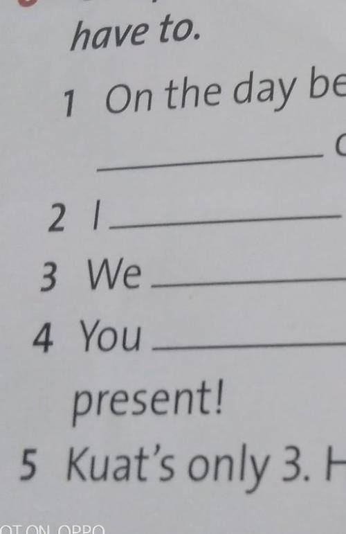 6 Complete the sentences with have to or don't have to1 On the day before Kurban Ait, peopleclean th