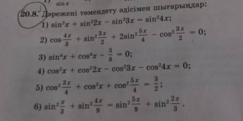 Понижение степени 1)cos4x/3+sin²3x/2+2sin²5x/4-cos²3x/2=02)sin⁴x+cos⁴x-5/8=03)cos²3x/4+cos²x+cos²5x4