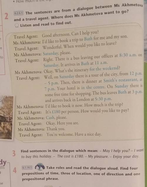 Ex: 4 Take roles and read the dialogue aloud. Find four prepositions of time, three of location, one