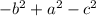 -b^2+a^2-c^2