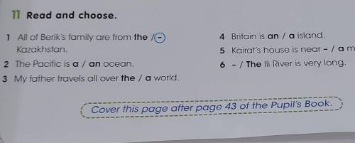 11 Read and choose. All of Berik's family are from the 10Kazakhstan4 Britain is an / a island.5 Kair