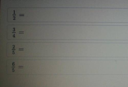 Сопоставь ответы. 1/2= 0,43/4= 0,52/5= 1,26/5= 0,75​