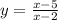 y=\frac{x-5}{x-2}