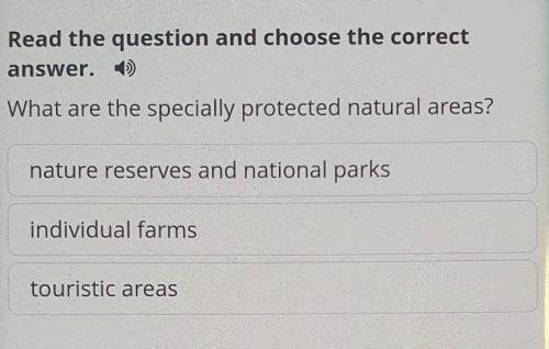 Read the question and choose the correct answer.What are the specially protected natural areas?natur