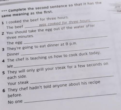 3Complete the second sentence so that it has thesame meaning as the first.hours​