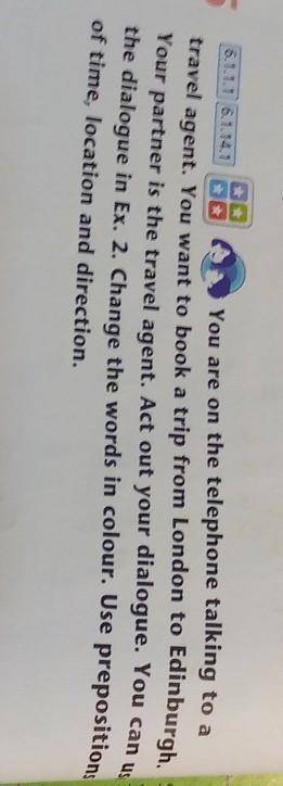 6.1.1.1/6.1.14.1 u5.You are on the telephone talking to atravel agent. You want to book a trip from