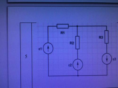 Решите по физике ε1, В ε2, В ε3, В r1, Ом R1, Ом r2, Ом R2, Ом r3, Ом R3, Ом 120 100 80 5 15 4 16 2