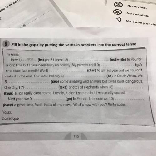 Fill in the gaps by putting the verbs in brackets into correct tense