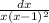 \frac{dx}{x(x-1)^{2} }