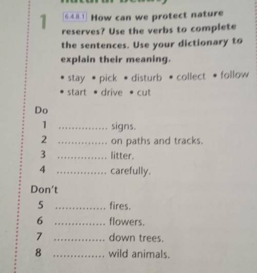 1 16.48.1 How can we protect naturereserves? Use the verbs to completethe sentences. Use your dictio