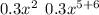 0.3 {x}^{2} \: \: 0.3 {x}^{5 + 6}