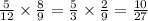 \frac{5}{12} \times \frac{8}{9} = \frac{5}{3} \times \frac{2}{9} = \frac{10}{27}