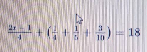 Найди значение х :3х-1/4 +(1/4+1/5+3/10)=18​