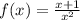 f(x) = \frac{x + 1}{x {}^{2} }