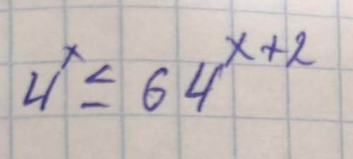 4^x меньше или ровно 64^x+2​