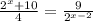 \frac{2^{x}+10}{4}=\frac{9}{2^{x-2}}