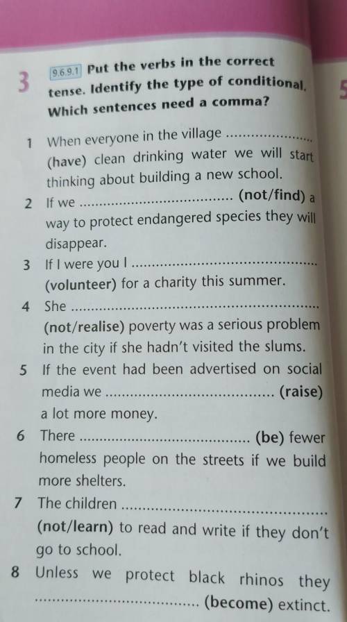 9.6.9.1 Put the verbs in the correct Which sentences need a comma?When everyone in the villagetense.