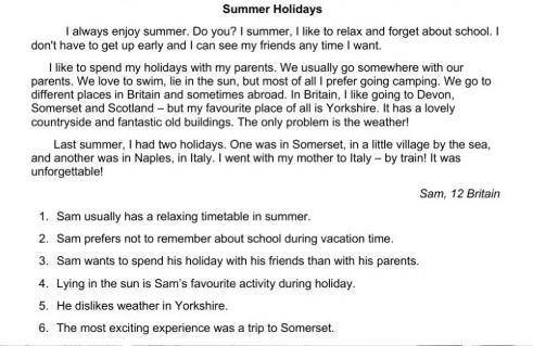 1. Sam usually has a relaxing timetable in summer.2. Sam prefers not to remember about school during