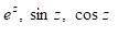 Найти производные функции e , sin z , cos z по определению ( - это z. имейте введу. просто не полу