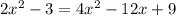 2x^2-3=4x^2-12x+9