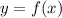 y=f(x)