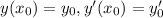 y(x_{0})=y_{0},y'(x_{0})=y'_{0}