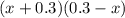 (x + 0.3)(0.3 - x)