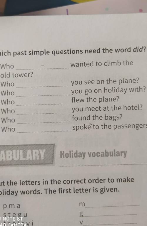 4) Which past simple questions need the word did? wanted to climb the0 Whoold tower?1 Who2 Who3 Who4