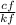 \frac{cf}{kf}