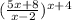 (\frac{5x+8}{x-2})^{x+4}