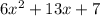 6x { }^{2} + 13x + 7